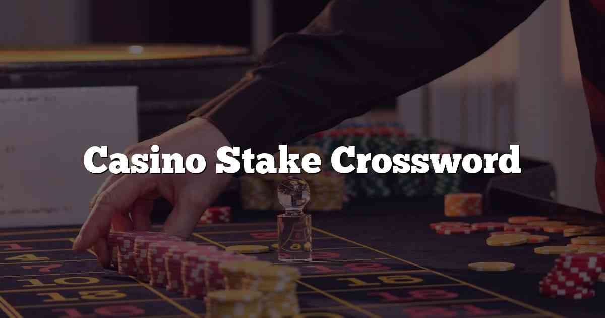 Casino Stake Crossword
