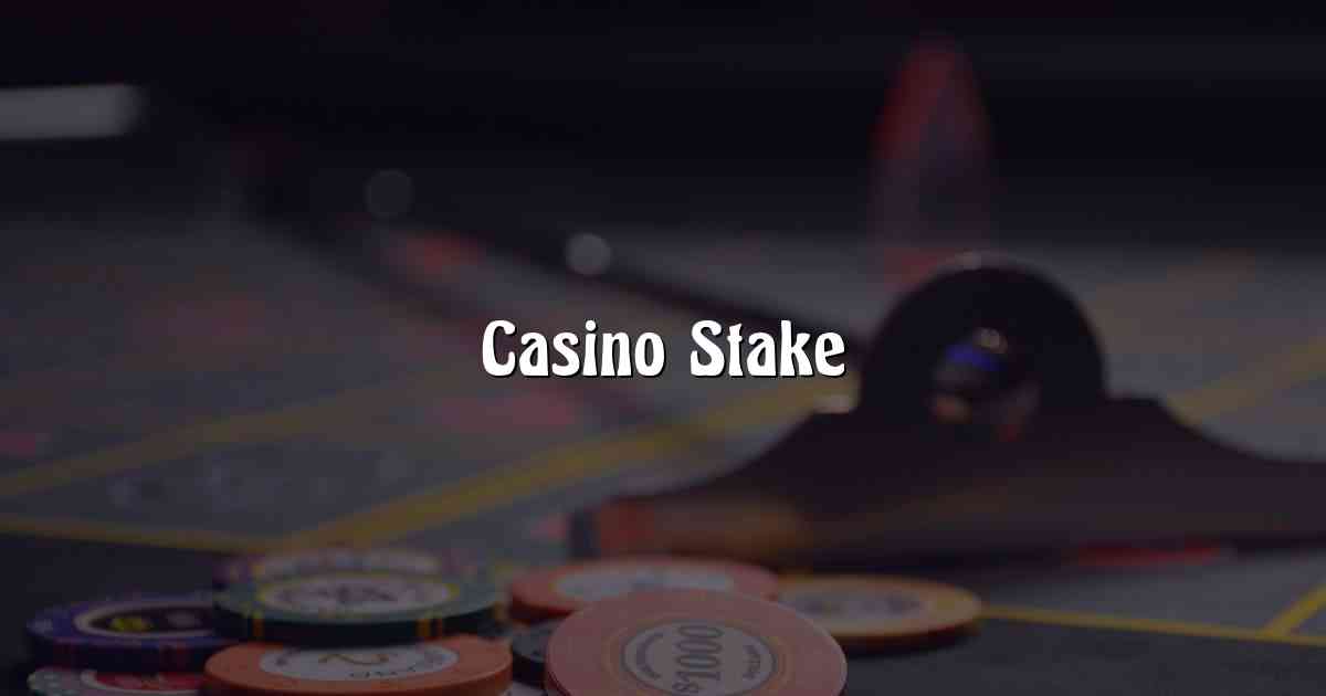 Casino Stake