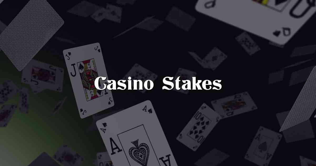 Casino Stakes