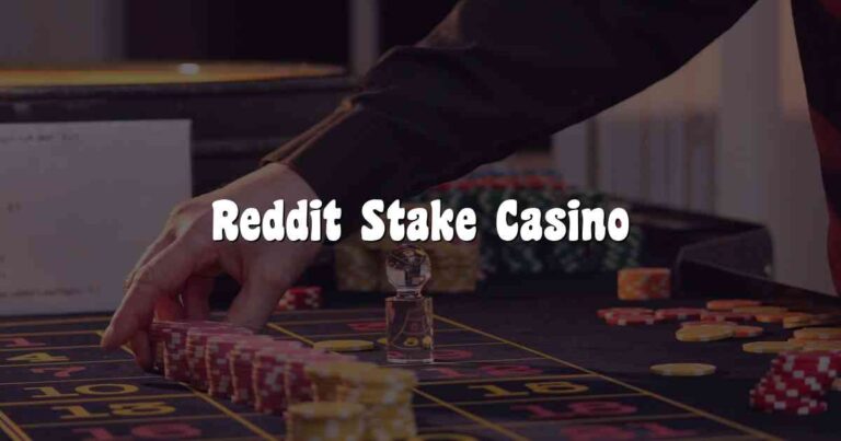 Reddit Stake Casino