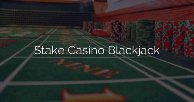 Stake Casino Blackjack