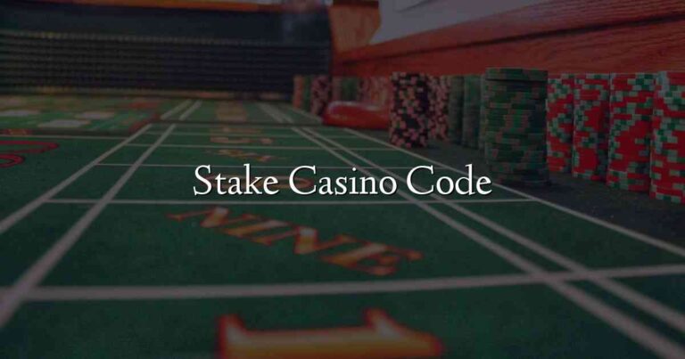 Stake Casino Code