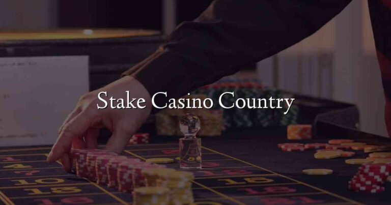 Stake Casino Country
