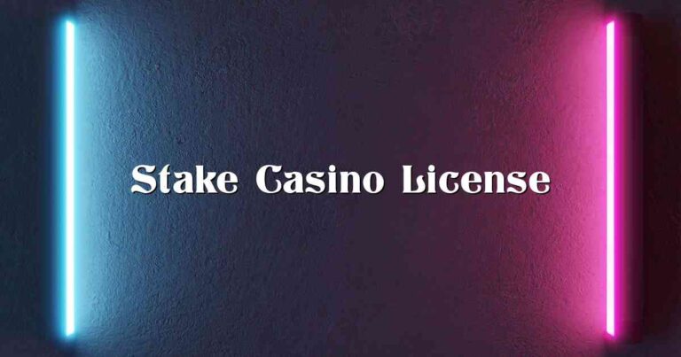 Stake Casino License
