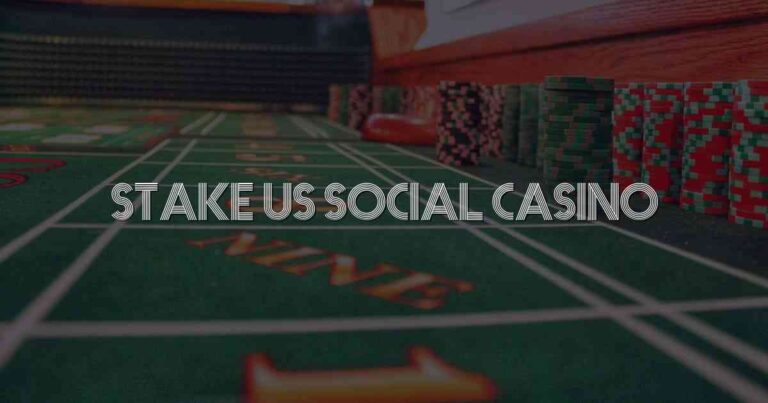 Stake Us Social Casino
