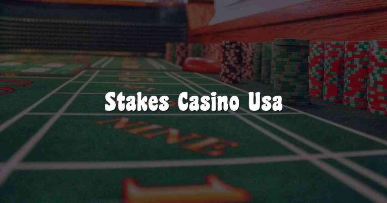 Stakes Casino Usa
