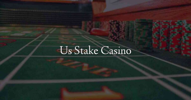 Us Stake Casino