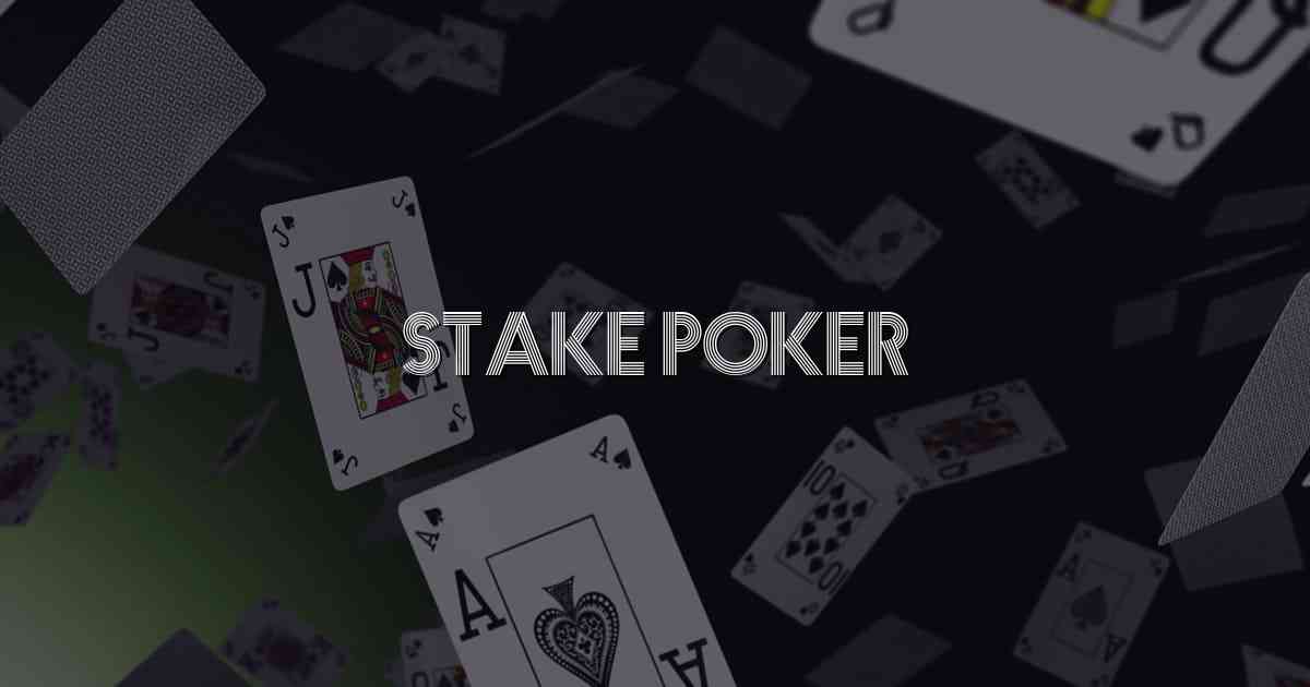Stake Poker